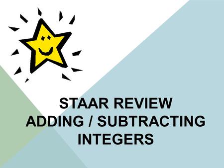 STAAR Review Adding / subtracting integers
