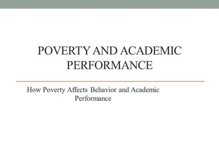 Poverty and Academic Performance