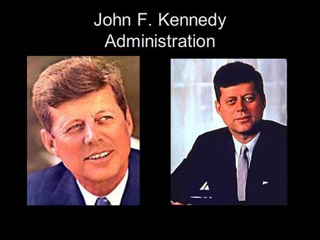 John F. Kennedy Administration. Election of 1960 Republicans nominated Richard Nixon to run for President As Vice President, he had gained a reputation.