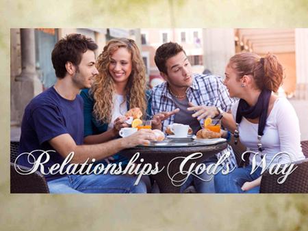 Resolving Conflict (Part 1 of “Relationships God’s Way”)