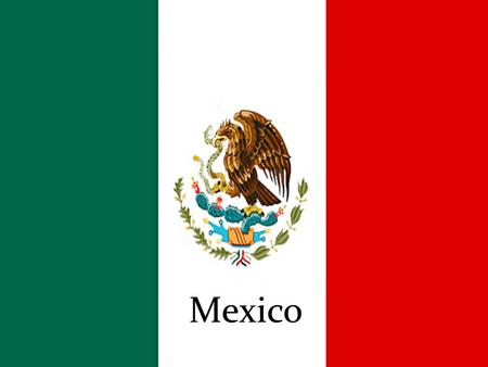 Mexico. Total Pop of Mexico: 111,211,789 Mexican-US War.