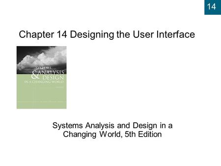 Chapter 14 Designing the User Interface
