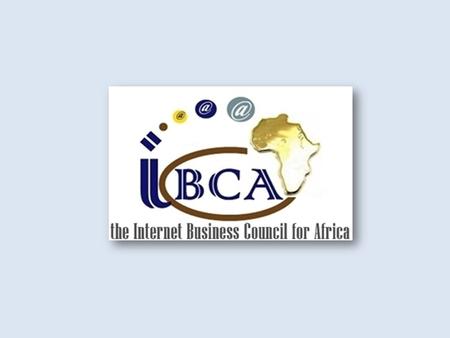 Comment on GAC Proposal for Protection of Geographic Names in New gTLDs Presentation by IBCA Internet Business Council for Africa (IBCA)