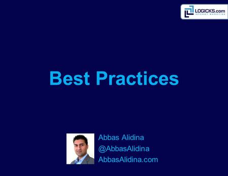 Abbas AbbasAlidina.com Best Practices.