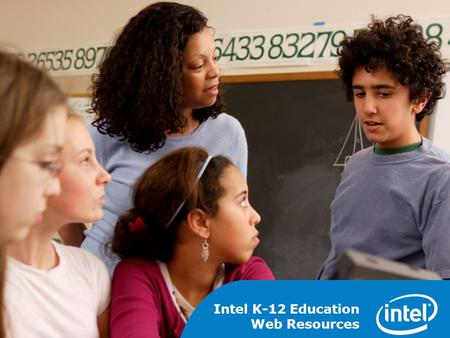 Intel K-12 Education Web Resources.