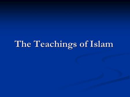 The Teachings of Islam. Background on Islam Where did Islam come from? Where did Islam come from? Islam came from Judaism and Christianity. Judaism is.