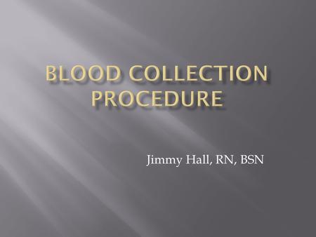 Blood Collection Procedure