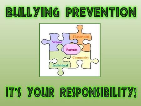 What is Bullying? Unwelcome verbal, written, electronic, or physical contact directed at a student by another student(s), or by an adult that has an intent.