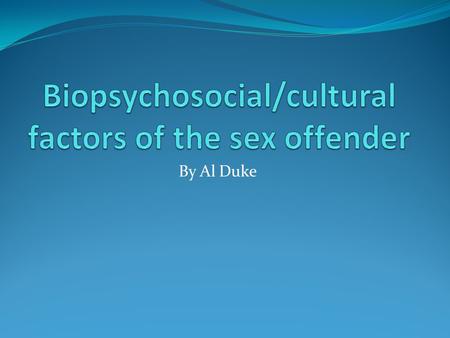 By Al Duke.  Most sex offenders are male (Wodarski & Johnson, 1988). In fact my expert, a Probation Officer of sex offenders only encountered about 5.
