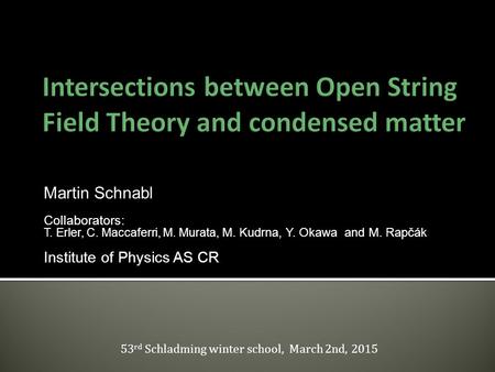 Intersections between Open String Field Theory and condensed matter