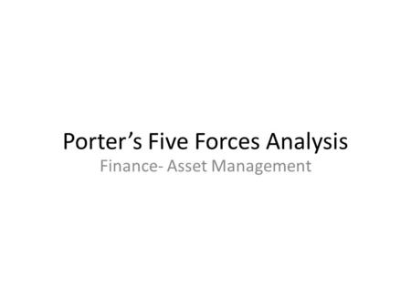 Porter’s Five Forces Analysis