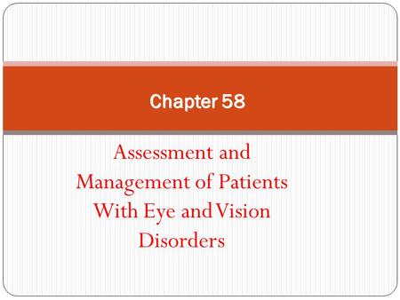 Assessment and Management of Patients With Eye and Vision Disorders