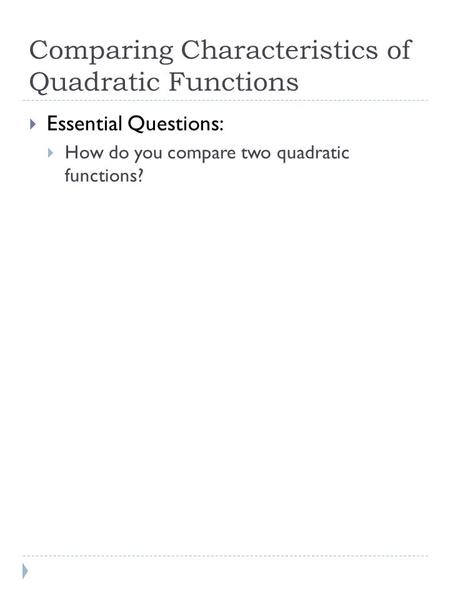 Comparing Characteristics of Quadratic Functions