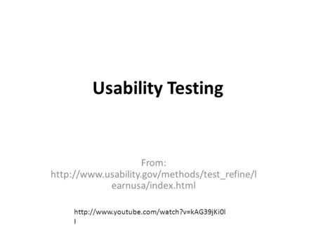 Usability Testing From:  earnusa/index.html  I.