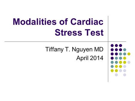 Modalities of Cardiac Stress Test