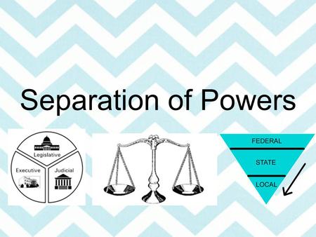 Separation of Powers. Theory of Separation of Powers Dates back to work of Locke and Montesquieu Has virtue of preventing injustices that might result.
