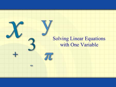 Solving Linear Equations with One Variable