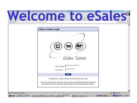 Welcome to eSales eSales is your 24/7 online sales center designed for you to give you fast, easy answers to the questions you need answered. eSales.