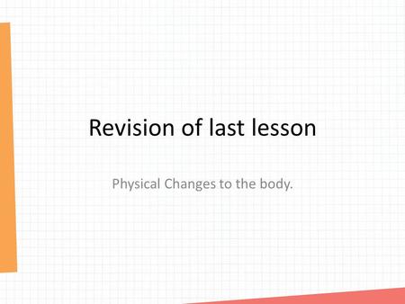 Revision of last lesson