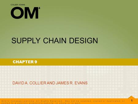 SUPPLY CHAIN DESIGN CHAPTER 9 DAVID A. COLLIER AND JAMES R. EVANS.