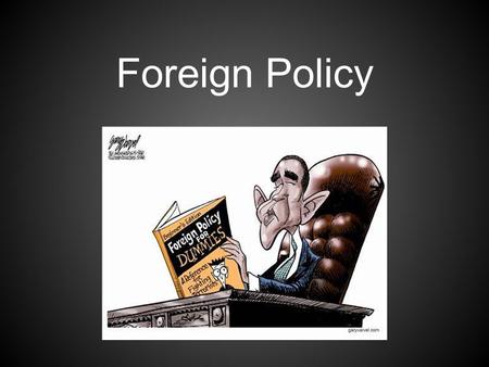 Foreign Policy.