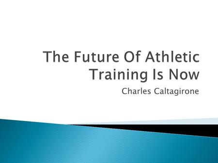 Charles Caltagirone  A computer based software program for documentation  Allows athletic trainer to keep files in a computer rather than in a cabinet.