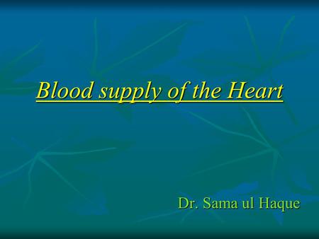Blood supply of the Heart