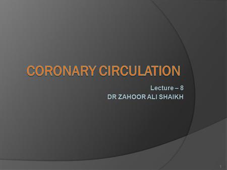 Lecture – 8 DR ZAHOOR ALI SHAIKH