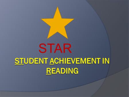 STAR. What is STAR?  STAR is a professional development package to assist teachers, program administrators, and state leaders in implementing evidence-based.