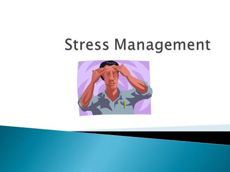 Stress Management.