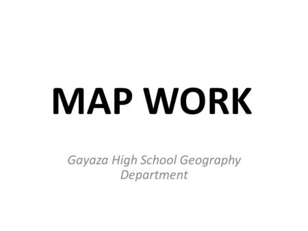 Gayaza High School Geography Department