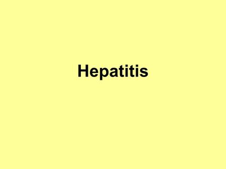 Viral Hepatitis A, B, and C