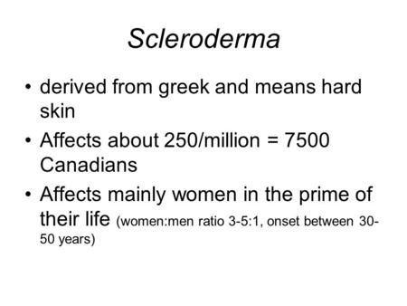 Scleroderma derived from greek and means hard skin