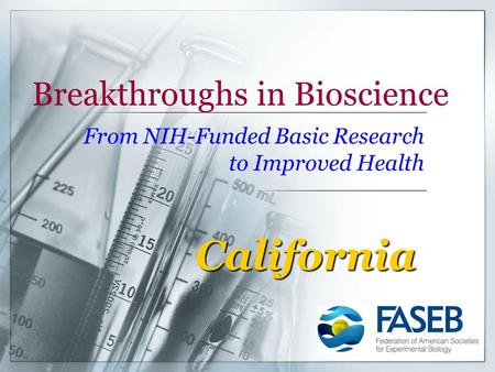 Breakthroughs in Bioscience From NIH-Funded Basic Research to Improved Health California.