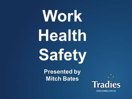 1 Work Health Safety Presented by Mitch Bates. 2 What is WHS? The WHS Act 2011 replaced the Occupational Health and Safety Act 2000… WHS came into legislation.