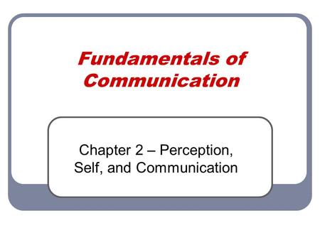 Fundamentals of Communication
