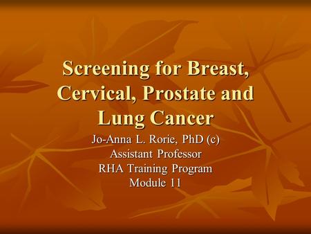 Screening for Breast, Cervical, Prostate and Lung Cancer