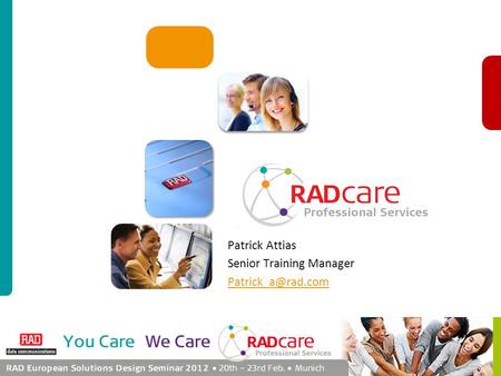 RADcare for EU Tech Seminar Slide 1 Patrick Attias Senior Training Manager