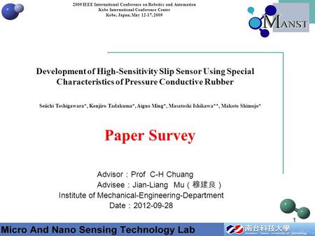 Paper Survey Advisor ： Prof C-H Chuang Advisee ： Jian-Liang Mu （穆建良） Institute of Mechanical-Engineering-Department Date ： 2012-09-28 Development of High-Sensitivity.
