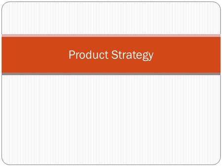 Product Strategy.