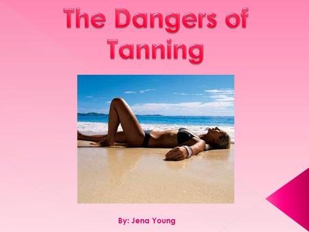 Tanning and its Effects on Your Health