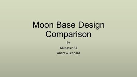 Moon Base Design Comparison
