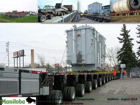 Manitoba Infrastructure and Transportation RADBUG - August 2014 Water Management and Structures.