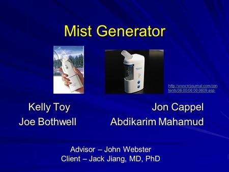 Mist Generator Kelly Toy Jon Cappel Joe Bothwell Abdikarim Mahamud Advisor – John Webster Client – Jack Jiang, MD, PhD  tents/06.00/06.00.0609.asp.