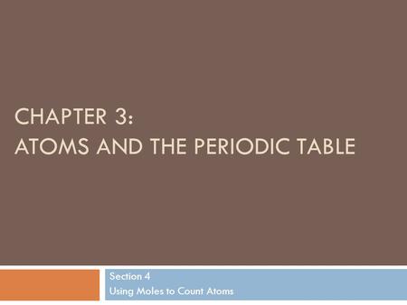 Chapter 3: Atoms and the Periodic Table