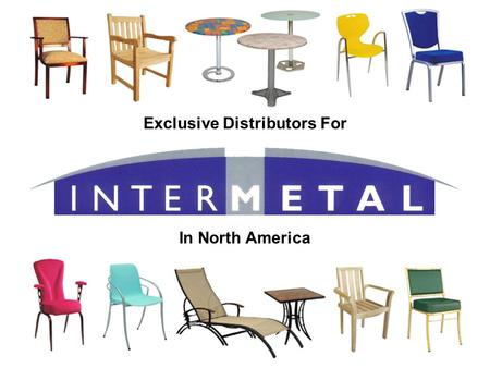 Exclusive Distributors For In North America.