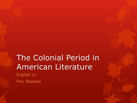 The Colonial Period in American Literature