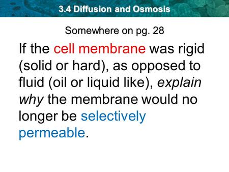 3.4 Diffusion and Osmosis Somewhere on pg. 28