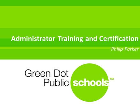 Philip Parker Administrator Training and Certification.