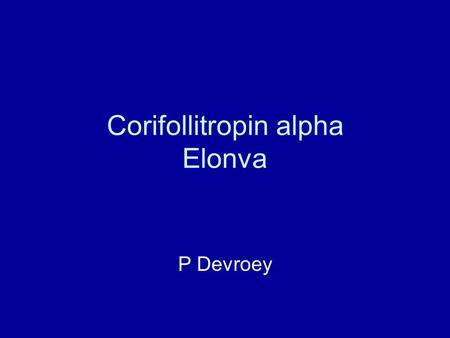Corifollitropin alpha Elonva